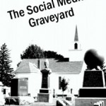 The Social Media Graveyard